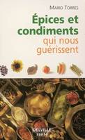 EPICES ET CONDIMENTS QUI NOUS GUERISSENT