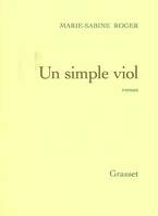 Un simple viol, roman