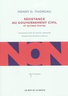 Résistance au gouvernement civil / et autres textes