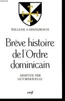 Brève histoire de l'Ordre dominicain