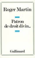 Patron de droit divin...