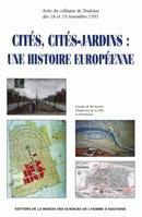 Cités, cités-jardins, Une histoire européenne. Colloque de Toulouse, 18-19 nov. 1993