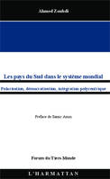 Les pays du Sud dans le système mondial, Polarisation, démocratisation, intégration polycentrique