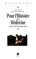 Pour l'histoire de la médecine, Autour de l'œuvre de Jacques Léonard