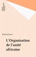 Organisation unite africaine (l')