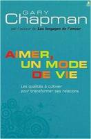 Aimer, un mode de vie