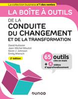 La boîte à outils de la conduite du changement / avec 5 vidéos d'approfondissement : 57 outils & mét