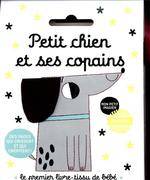 Le premier livre-tissu de bébé, Petit chien et ses copains, Le premier livre en tissu de bébé