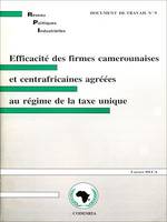 Efficacité des firmes camerounaises et centrafricaines agrées au régime de la taxe unique, Réseau de recherche sur les Politiques Industrielles en Afrique (RPI)