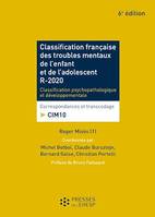 Classification française des troubles mentaux de l'enfant et de l'adolescent - R 2020, Classification psychopathologique et développementale