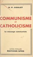 Communisme et catholicisme, Le message communiste