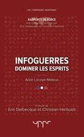 Infoguerres, Dominer les esprits