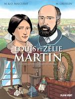 Louis et Zélie Martin, Plus dignes du Ciel que de la terre