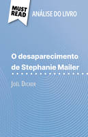O desaparecimento de Stephanie Mailer, de Joël Dicker