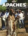 Apaches, Le Peuple de la Femme Peinte en Blanc