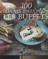 100 bonnes idées pour les buffets