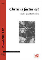 Christus factus est (partition pour chœur mixte et orgue), motet pour la Passion