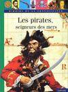 PIRATES SEIGNEURS DES MERS