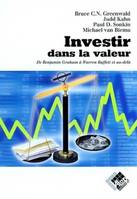 Investir dans la valeur, De Benjamin Graham à Warren Buffet et au-delà