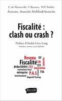 Fiscalité, Clash ou crash ?