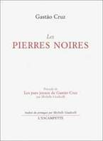 Les Pierres noires, poèmes