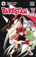 4, Bakegyamon (Tome 4)