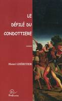 Le defile du condottiere, roman