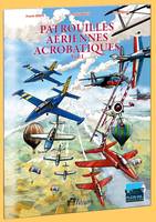 Patrouilles aériennes acrobatiques VOL. 1 Plein vol collection