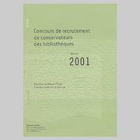 Annales de concours de recrutement de conservateurs des bibliothèques, session 2001, Fonction publique d'État. Concours externe-concours interne