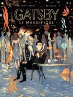 Gatsby le magnifique. D'après l'oeuvre de F. Scott Fitzgerald, D'après l'oeuvre de F. Scott Fitzgerald