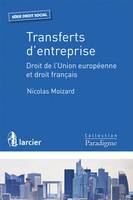 Transferts d'entreprise, Droits de l'Union européenne et droit français