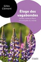 Éloge des vagabondes, Herbes, arbres et fleurs à la conquête du monde