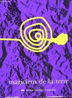 Magiciens de la terre dont 200 couleur, [exposition, 18 mai-14 août 1989], Centre Georges Pompidou, Musée national d'art moderne, La Villette, la Grande halle...