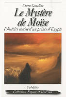 LE MYSTERE DE MOISE