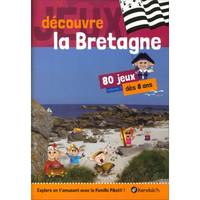 Jeux découvre la Bretagne, Volume 1 - 80 jeux dès 8 ans