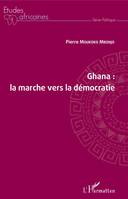 Ghana, la marche vers la démocratie