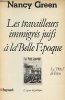 Les Travailleurs immigrés juifs à la Belle Epoque, Le «Pletzl» de Paris