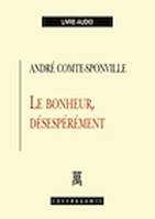 Le bonheur, désespérément