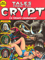 Tales from the crypt., 10, Tales from the crypt - Tome 10, Ca trompe énormément