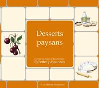 Desserts paysans, Extraits du fonds de la collection 