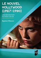 Le nouvel Hollywood (1967-1980), Une réinvention du point de vue