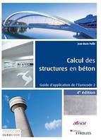 Calcul des structures en béton, Guide d'application de l'Eurocode 2