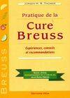 Pratique de la cure Breuss, expériences, conseils et recommandations