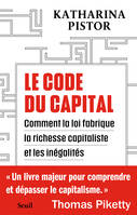 Le Code du capital, Comment la loi crée la richesse capitaliste et les inégalités