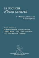 Le pouvoir d'être affecté, Souffrances, résistances et émancipation