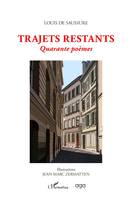 Trajets restants, Quarante poèmes