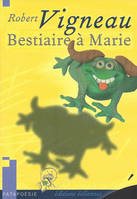 Bestiaire à Marie