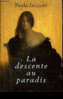 La descente au paradis, roman