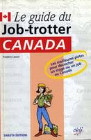 Le guide du job-trotter, Canada