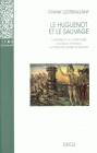 Le Huguenot et le sauvage : L'Amérique et la controverse coloniale, en France, au temps des guerres de Religion (1555-1589)